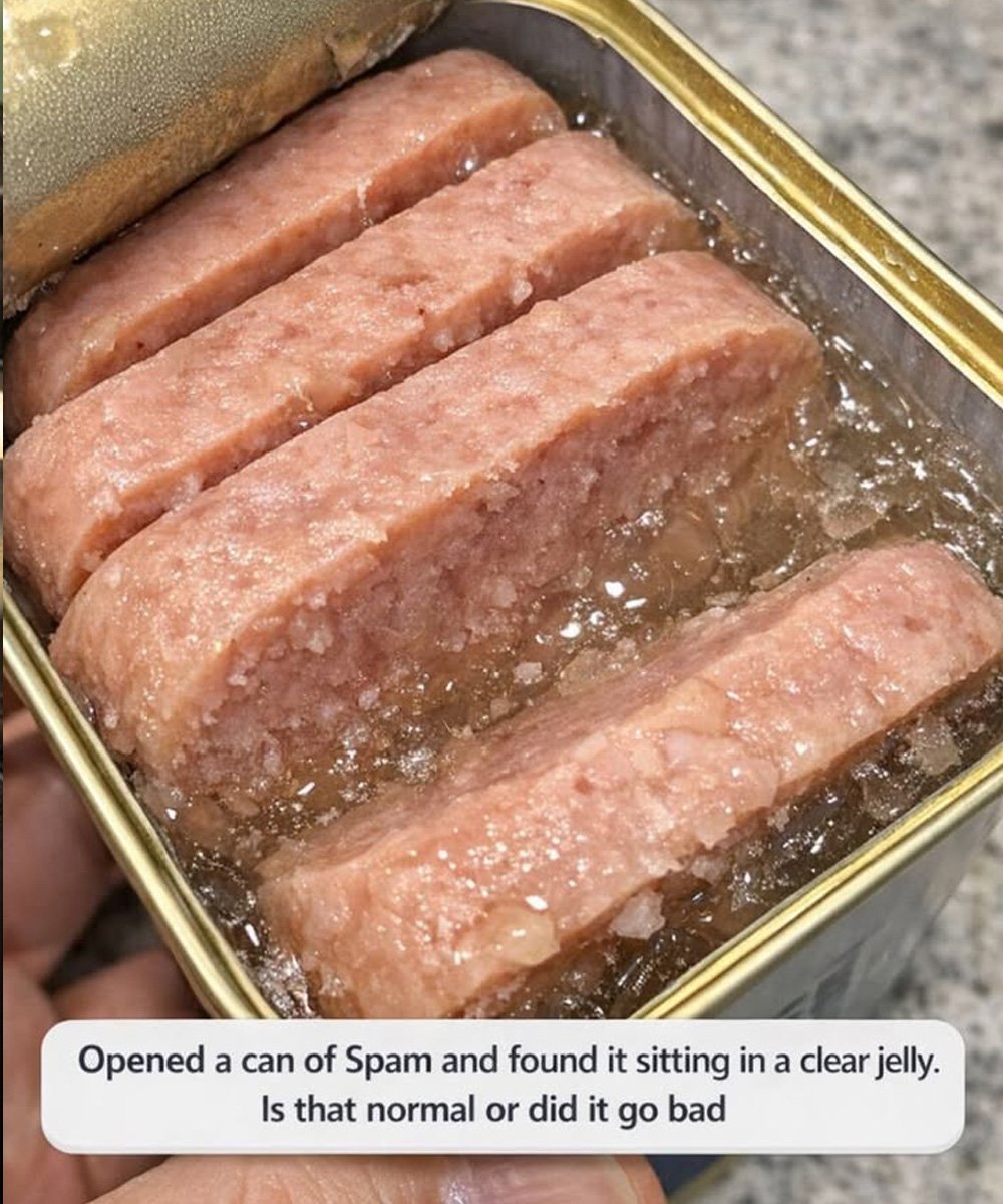 I opened a can of Spam and found it sitting in a clear jelly. Is that normal or did it go bad 25 mks